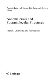 Nanomaterials and Supramolecular Structures Physics, Chemistry, and Applications  Cover Image