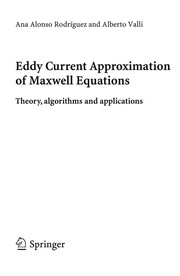 Eddy Current Approximation of Maxwell Equations Theory, algorithms and applications  Cover Image