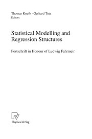 Statistical Modelling and Regression Structures Festschrift in Honour of Ludwig Fahrmeir  Cover Image