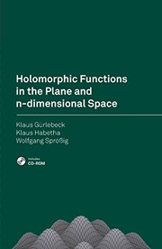 Holomorphic Functions in the Plane and n-dimensional Space Cover Image