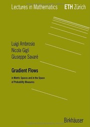 Gradient Flows in Metric Spaces and in the Space of Probability Measures  Cover Image