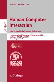 Human-Computer Interaction. Interaction Modalities and Techniques 15th International Conference, HCI International 2013, Las Vegas, NV, USA, July 21-26, 2013, Proceedings, Part IV  Cover Image