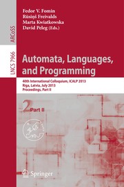 Automata, Languages, and Programming 40th International Colloquium, ICALP 2013, Riga, Latvia, July 8-12, 2013, Proceedings, Part II  Cover Image