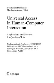 Universal Access in Human-Computer Interaction. Applications and Services for Quality of Life 7th International Conference, UAHCI 2013, Held as Part of HCI International 2013, Las Vegas, NV, USA, July 21-26, 2013, Proceedings, Part III  Cover Image