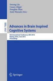 Advances in Brain Inspired Cognitive Systems 6th International Conference, BICS 2013, Beijing, China, June 9-11, 2013. Proceedings  Cover Image