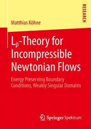 Lp-Theory for Incompressible Newtonian Flows Energy Preserving Boundary Conditions, Weakly Singular Domains  Cover Image