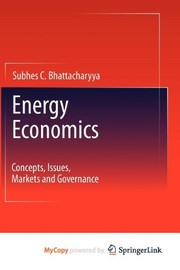 Energy Economics Concepts, Issues, Markets and Governance  Cover Image