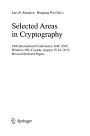 Selected Areas in Cryptography 19th International Conference, SAC 2012, Windsor, ON, Canada, August 15-16, 2012, Revised Selected Papers  Cover Image
