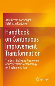 Handbook on Continuous Improvement Transformation The Lean Six Sigma Framework and Systematic Methodology for Implementation  Cover Image