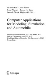 Computer Applications for Modeling, Simulation, and Automobile International Conferences, MAS and ASNT 2012, Held in Conjunction with GST 2012, Jeju Island, Korea, November 28-December 2, 2012. Proceedings  Cover Image