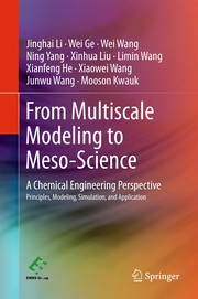 From Multiscale Modeling to Meso-Science A Chemical Engineering Perspective  Cover Image