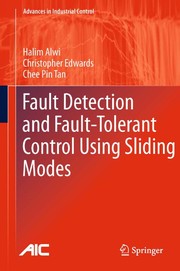 Fault Detection and Fault-Tolerant Control Using Sliding Modes Cover Image