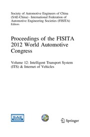 Proceedings of the FISITA 2012 World Automotive Congress Volume 12: Intelligent Transport System（ITS） & Internet of Vehicles. Cover Image