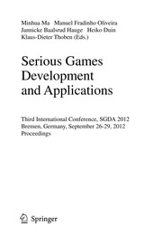 Serious Games Development and Applications Third International Conference, SGDA 2012, Bremen, Germany, September 26-29, 2012. Proceedings  Cover Image