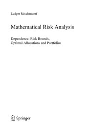 Mathematical Risk Analysis Dependence, Risk Bounds, Optimal Allocations and Portfolios  Cover Image