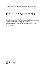 Cellular Automata 10th International Conference on Cellular Automata for Research and Industry, ACRI 2012, Santorini Island, Greece, September 24-27, 2012. Proceedings  Cover Image