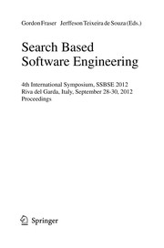 Search Based Software Engineering 4th International Symposium, SSBSE 2012, Riva del Garda, Italy, September 28-30, 2012. Proceedings  Cover Image