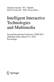 Intelligent Interactive Technologies and Multimedia Second International Conference, IITM 2013, Allahabad, India, March 9-11, 2013. Proceedings  Cover Image
