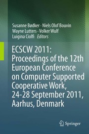 ECSCW 2011: Proceedings of the 12th European Conference on Computer Supported Cooperative Work, 24-28 September 2011, Aarhus Denmark Cover Image