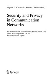 Security and Privacy in Communication Networks 8th International ICST Conference, SecureComm 2012, Padua, Italy, September 3-5, 2012. Revised Selected Papers  Cover Image