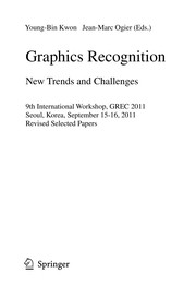 Graphics Recognition. New Trends and Challenges 9th International Workshop, GREC 2011, Seoul, Korea, September 15-16, 2011, Revised Selected Papers  Cover Image