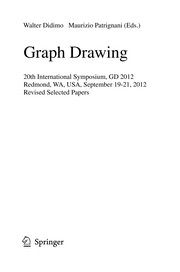 Graph Drawing 20th International Symposium, GD 2012, Redmond, WA, USA, September 19-21, 2012, Revised Selected Papers  Cover Image