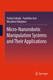 Micro-Nanorobotic Manipulation Systems and Their Applications Cover Image