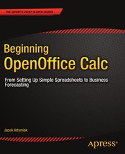 Beginning OpenOffice Calc From Setting Up Simple Spreadsheets to Business Forecasting  Cover Image