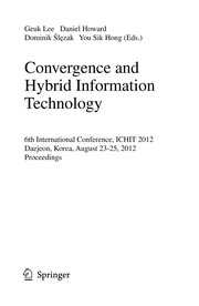 Convergence and Hybrid Information Technology 6th International Conference, ICHIT 2012, Daejeon, Korea, August 23-25, 2012. Proceedings  Cover Image