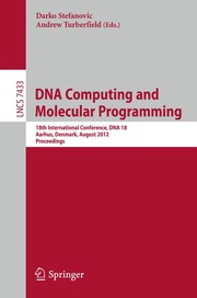 DNA Computing and Molecular Programming 18th International Conference, DNA 18, Aarhus, Denmark, August 14-17, 2012. Proceedings  Cover Image