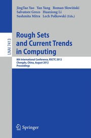 Rough Sets and Current Trends in Computing 8th International Conference, RSCTC 2012, Chengdu, China, August 17-20, 2012.Proceedings  Cover Image
