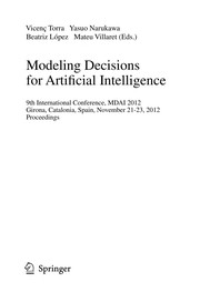 Modeling Decisions for Artificial Intelligence 9th International Conference, MDAI 2012, Girona, Catalonia, Spain, November 21-23, 2012. Proceedings  Cover Image