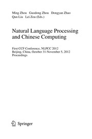 Natural Language Processing and Chinese Computing First CCF Conference, NLPCC 2012, Beijing, China, October 31-November 5, 2012. Proceedings  Cover Image
