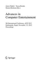 Advances in Computer Entertainment 9th International Conference, ACE 2012, Kathmandu, Nepal, November 3-5, 2012. Proceedings  Cover Image