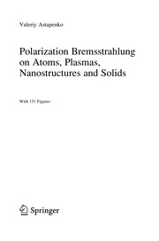 Polarization Bremsstrahlung on Atoms, Plasmas, Nanostructures and Solids Cover Image