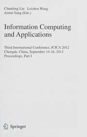 Information Computing and Applications Third International Conference, ICICA 2012, Chengde, China, September 14-16, 2012. Proceedings, Part I  Cover Image