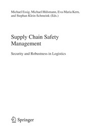 Supply Chain Safety Management Security and Robustness in Logistics  Cover Image