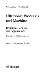 Ultrasonic Processes and Machines Dynamics, Control and Applications  Cover Image