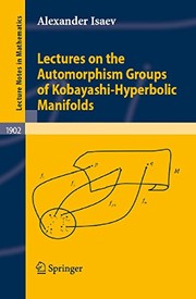Lectures on the Automorphism Groups of Kobayashi-Hyperbolic Manifolds Cover Image