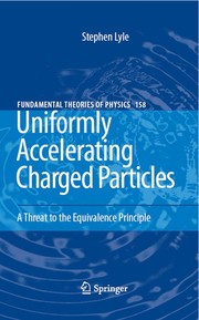 Uniformly Accelerating Charged Particles A Threat to the Equivalence Principle  Cover Image