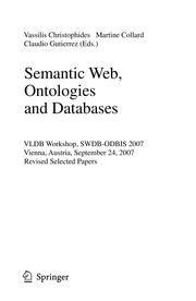 Semantic Web, Ontologies and Databases VLDB Workshop, SWDB-ODBIS 2007, Vienna, Austria, September 24, 2007, Revised Selected Papers  Cover Image