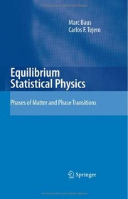 Equilibrium Statistical Physics Phases of Matter and Phase Transitions  Cover Image