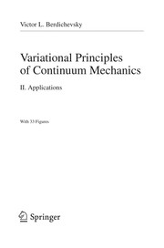 Variational Principles of Continuum Mechanics II. Applications  Cover Image
