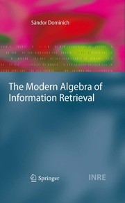 The Modern Algebra of Information Retrieval Cover Image