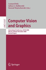 Computer Vision and Graphics International Conference, ICCVG 2008 Warsaw, Poland, November 10-12, 2008 Revised Papers  Cover Image