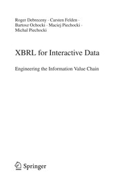 XBRL for Interactive Data Engineering the Information Value Chain  Cover Image