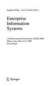 Enterprise Information Systems 11th International Conference, ICEIS 2009, Milan, Italy, May 6-10, 2009. Proceedings  Cover Image
