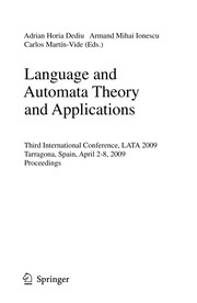 Language and Automata Theory and Applications Third International Conference, LATA 2009, Tarragona, Spain, April 2-8, 2009. Proceedings  Cover Image