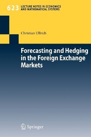Forecasting and Hedging in the Foreign Exchange Markets Cover Image