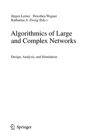 Algorithmics of Large and Complex Networks Design, Analysis, and Simulation  Cover Image